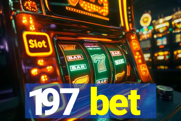 197 bet